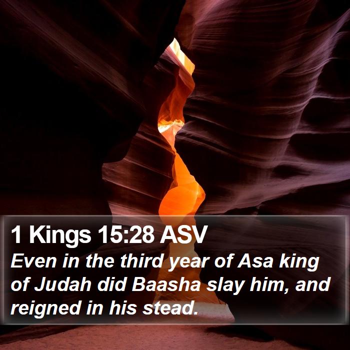 1 Kings 15:28 ASV Bible Study