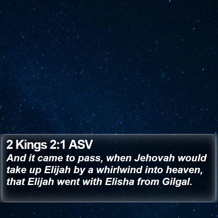 2 Kings 2:1 ASV Bible Study