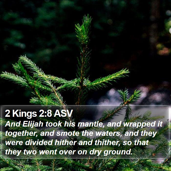 2 Kings 2:8 ASV Bible Study