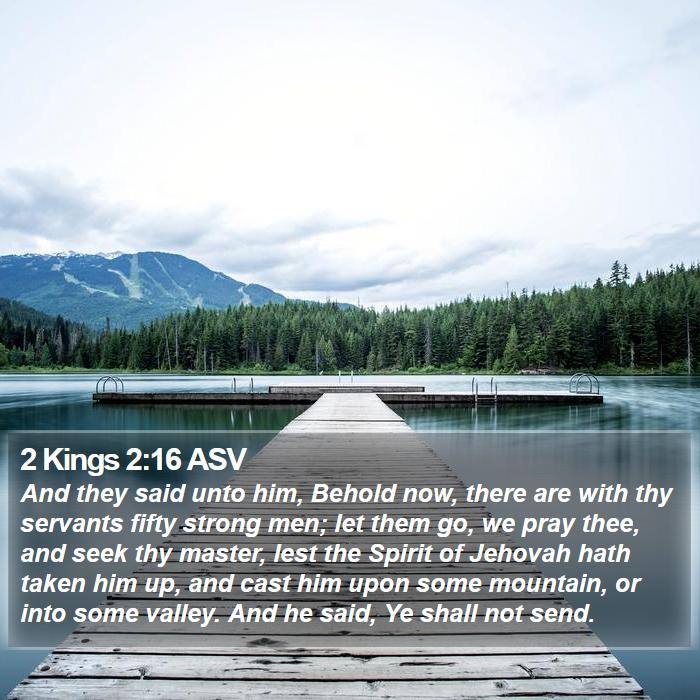 2 Kings 2:16 ASV Bible Study