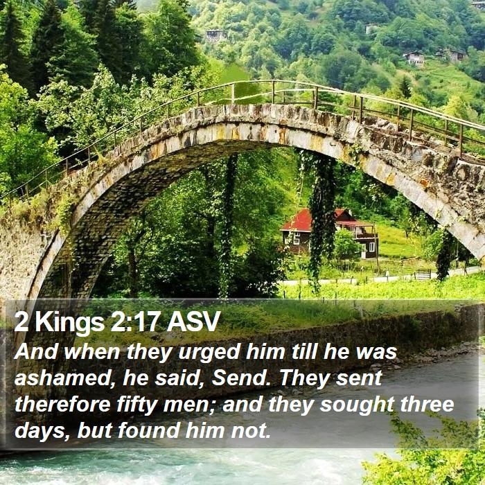 2 Kings 2:17 ASV Bible Study