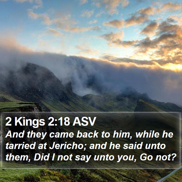 2 Kings 2:18 ASV Bible Study