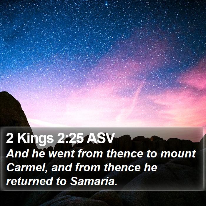 2 Kings 2:25 ASV Bible Study