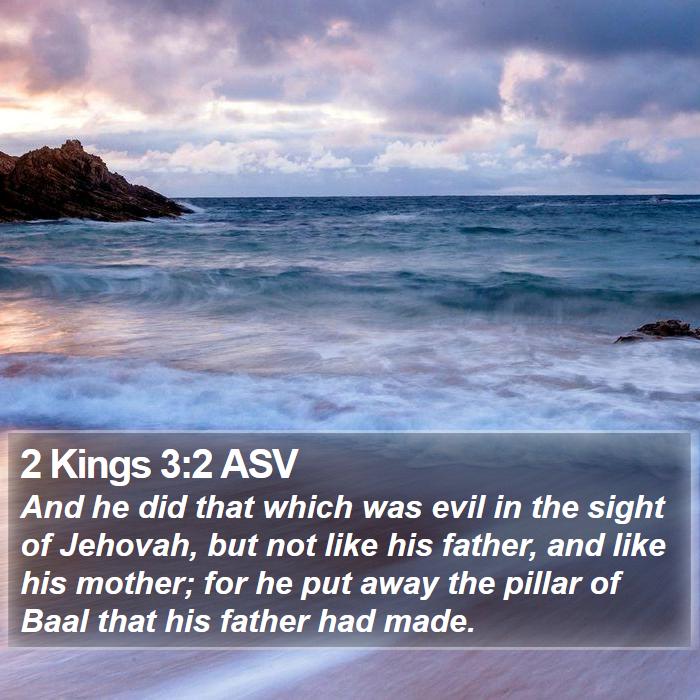 2 Kings 3:2 ASV Bible Study