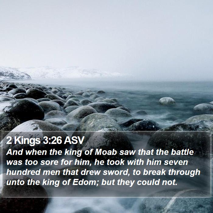 2 Kings 3:26 ASV Bible Study