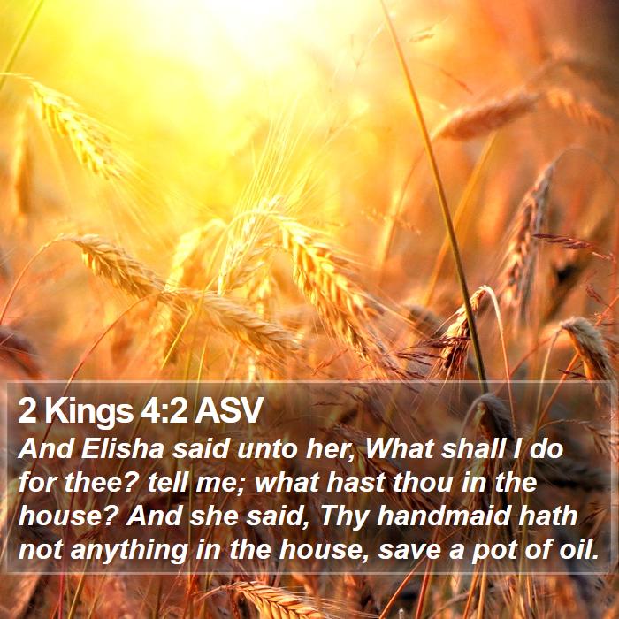 2 Kings 4:2 ASV Bible Study