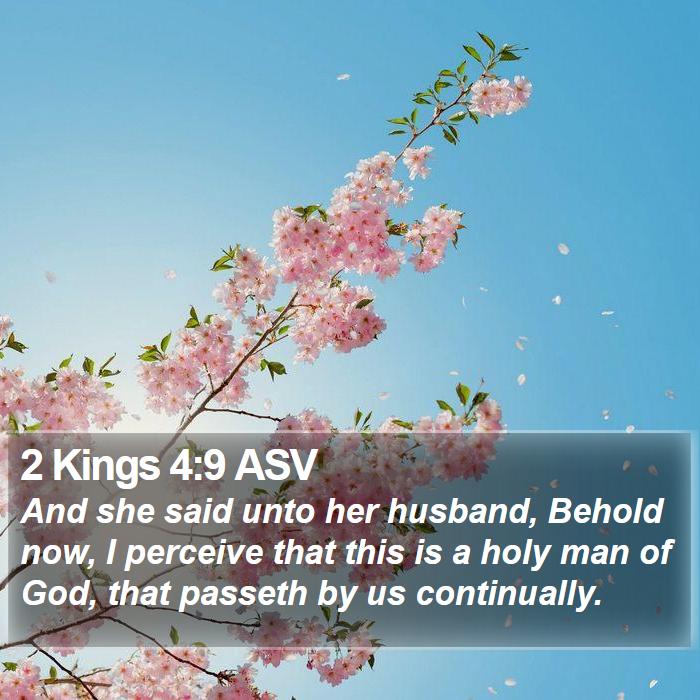 2 Kings 4:9 ASV Bible Study