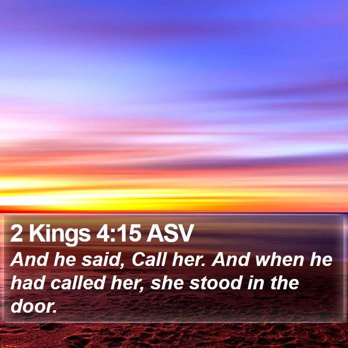 2 Kings 4:15 ASV Bible Study