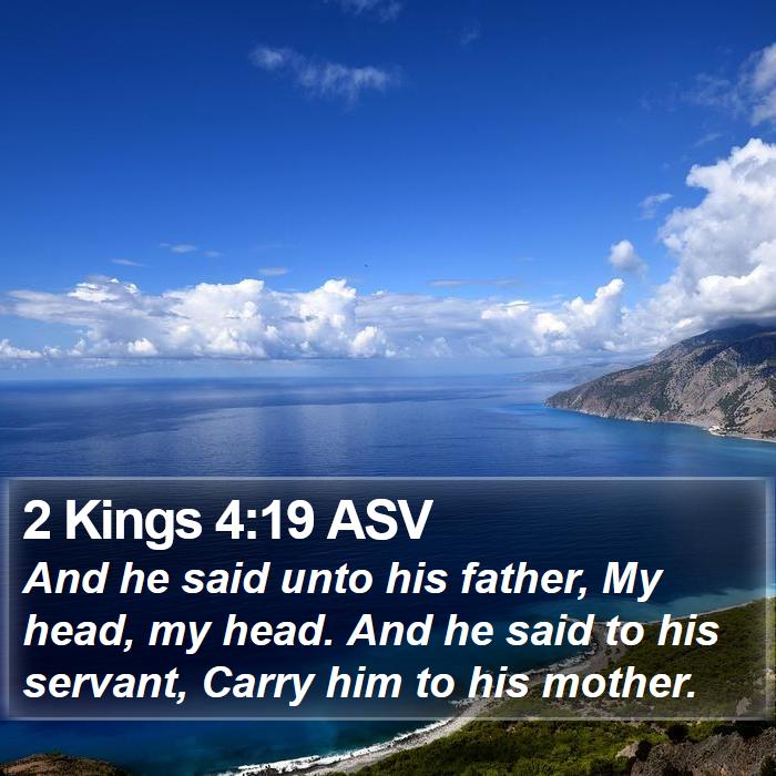 2 Kings 4:19 ASV Bible Study