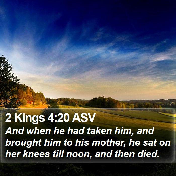 2 Kings 4:20 ASV Bible Study