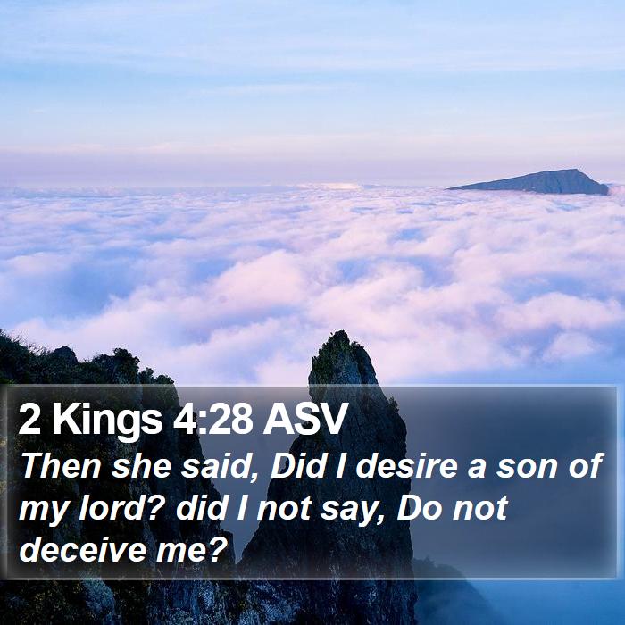 2 Kings 4:28 ASV Bible Study