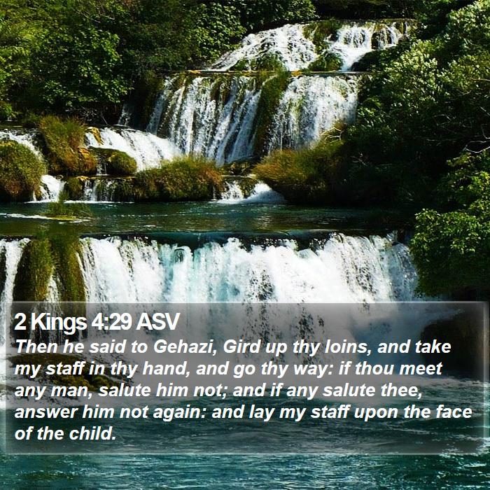 2 Kings 4:29 ASV Bible Study