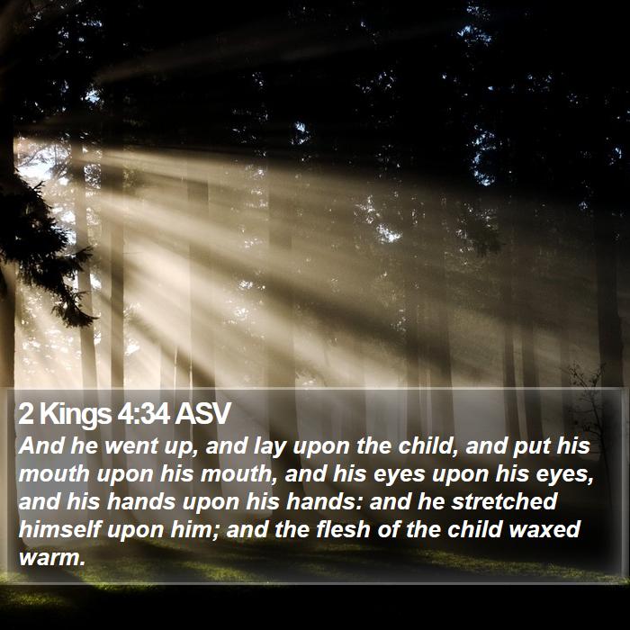 2 Kings 4:34 ASV Bible Study