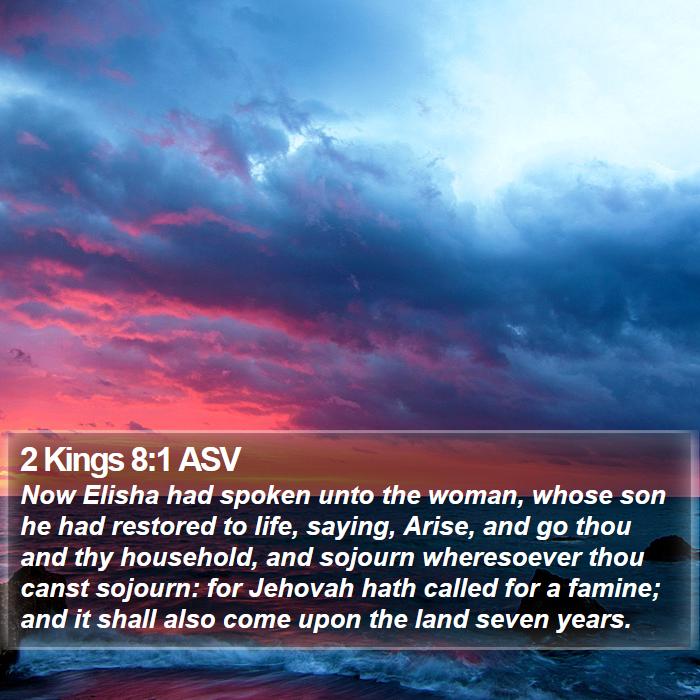 2 Kings 8:1 ASV Bible Study