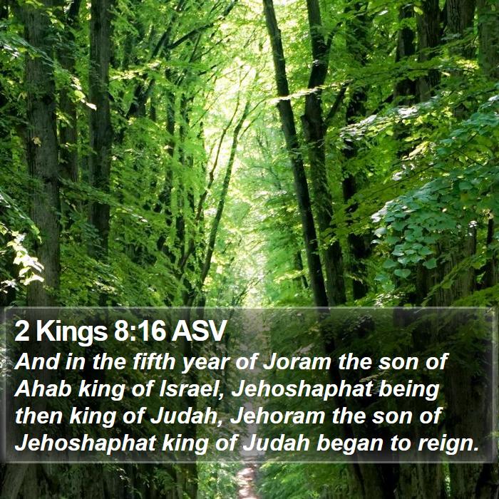 2 Kings 8:16 ASV Bible Study