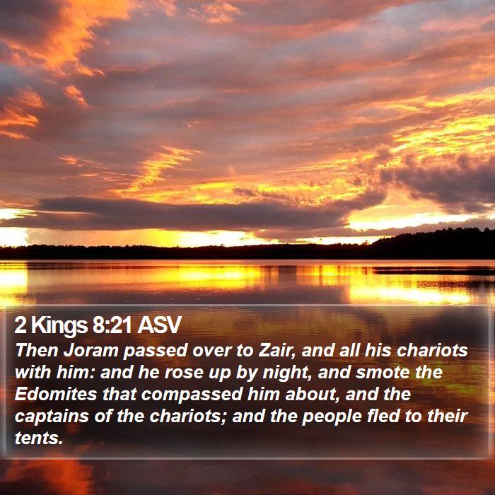 2 Kings 8:21 ASV Bible Study