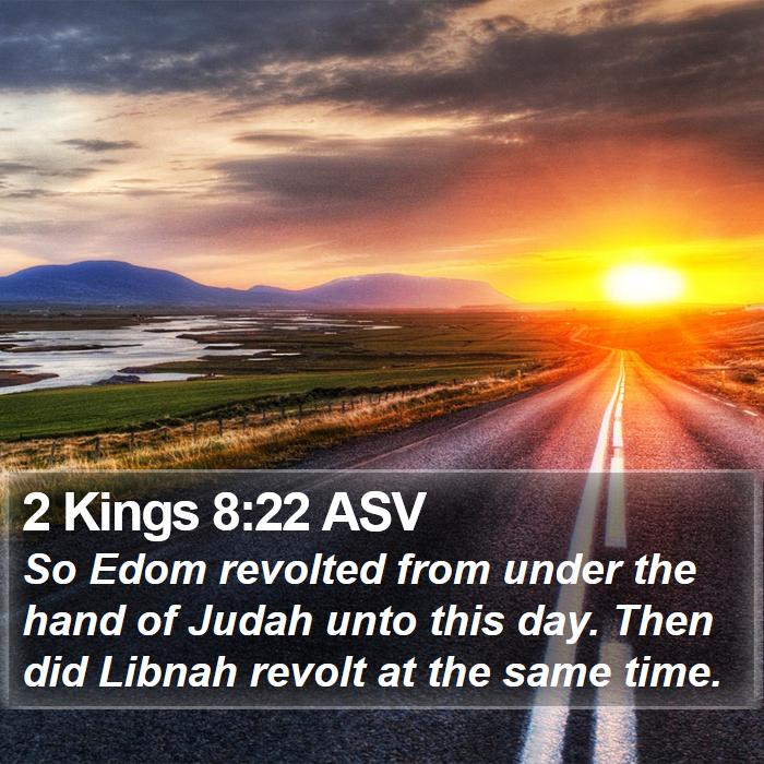 2 Kings 8:22 ASV Bible Study