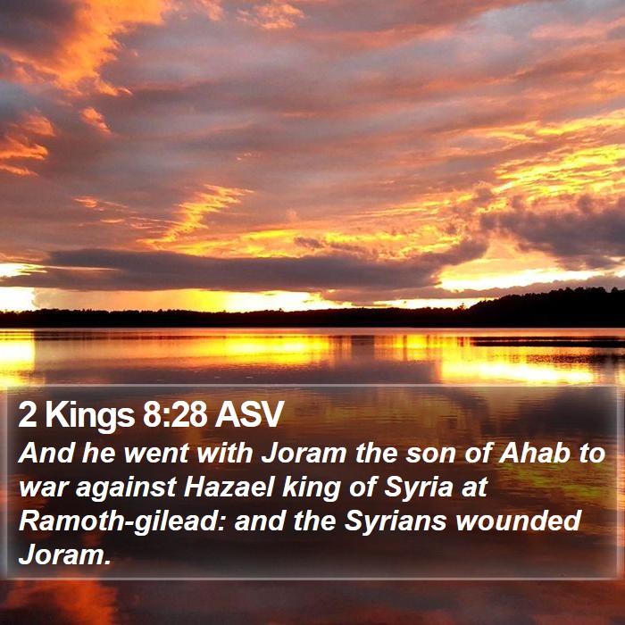 2 Kings 8:28 ASV Bible Study