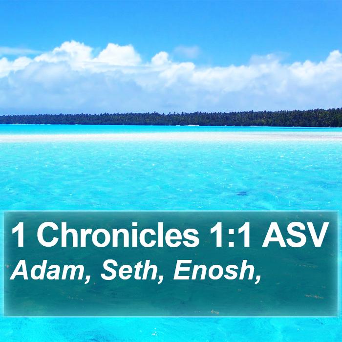 1 Chronicles 1:1 ASV Bible Study