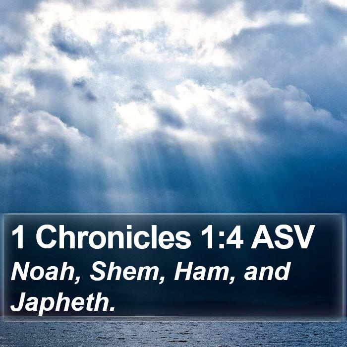 1 Chronicles 1:4 ASV Bible Study