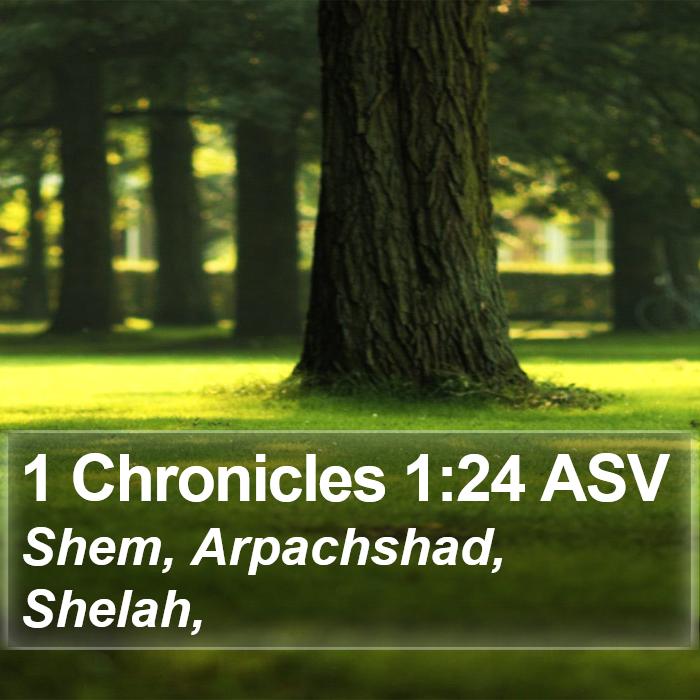 1 Chronicles 1:24 ASV Bible Study