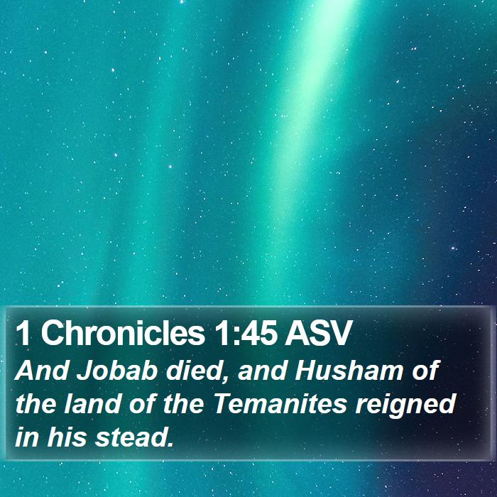 1 Chronicles 1:45 ASV Bible Study