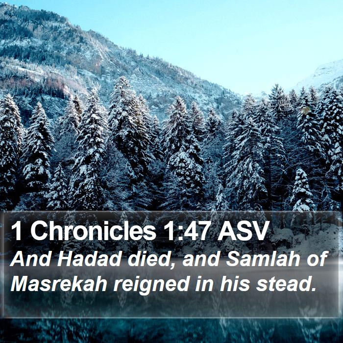 1 Chronicles 1:47 ASV Bible Study