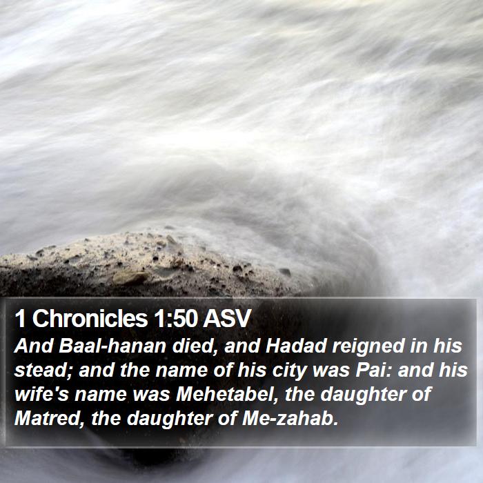 1 Chronicles 1:50 ASV Bible Study