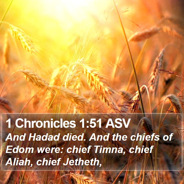 1 Chronicles 1:51 ASV Bible Study