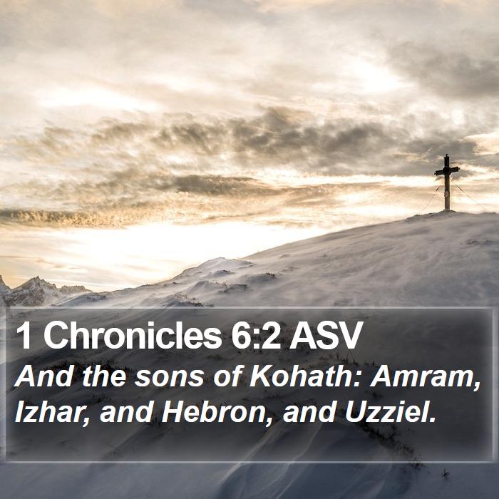 1 Chronicles 6:2 ASV Bible Study