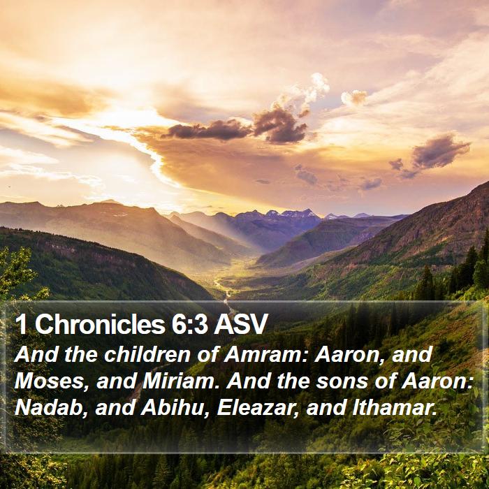 1 Chronicles 6:3 ASV Bible Study