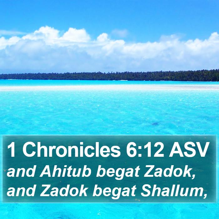 1 Chronicles 6:12 ASV Bible Study