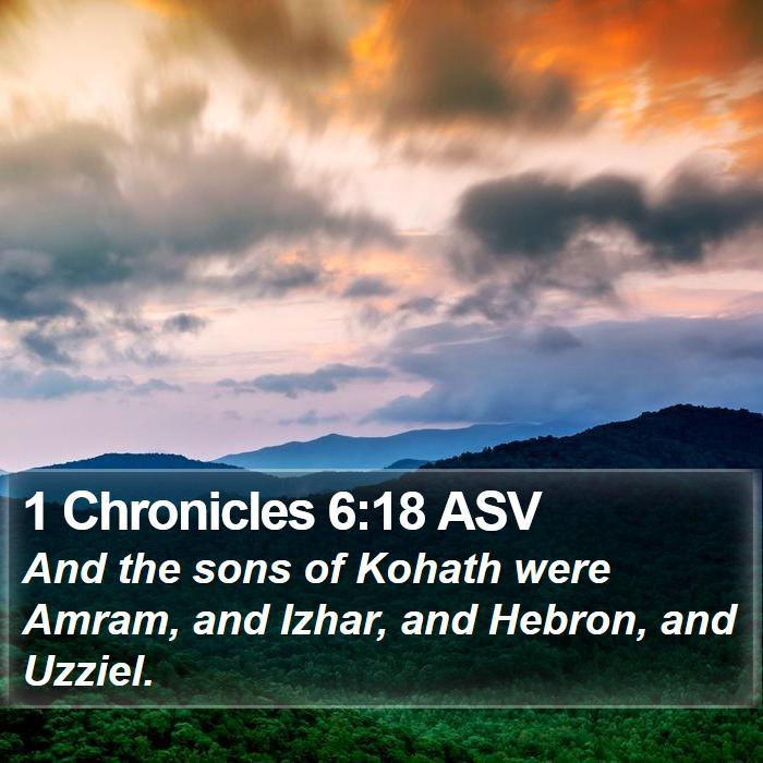 1 Chronicles 6:18 ASV Bible Study