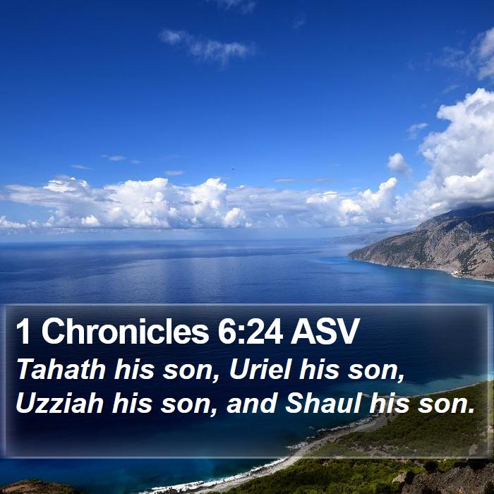 1 Chronicles 6:24 ASV Bible Study