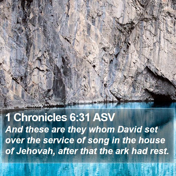 1 Chronicles 6:31 ASV Bible Study