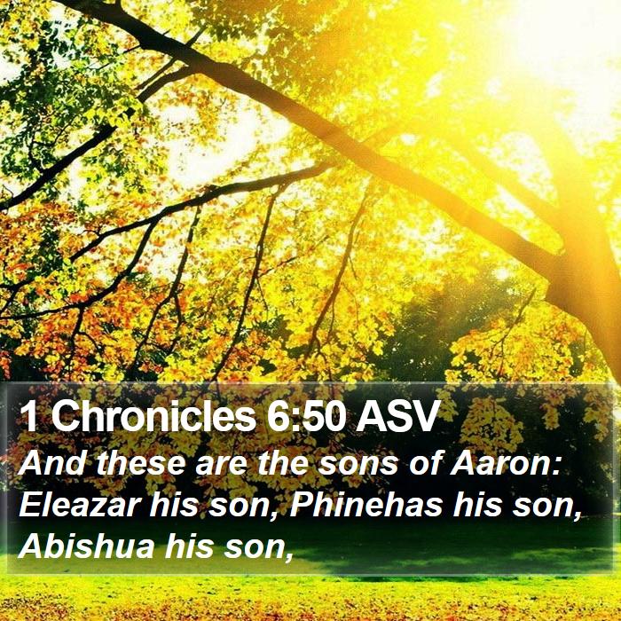 1 Chronicles 6:50 ASV Bible Study