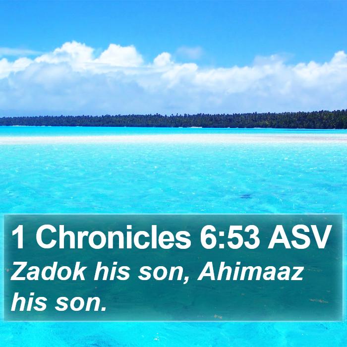 1 Chronicles 6:53 ASV Bible Study