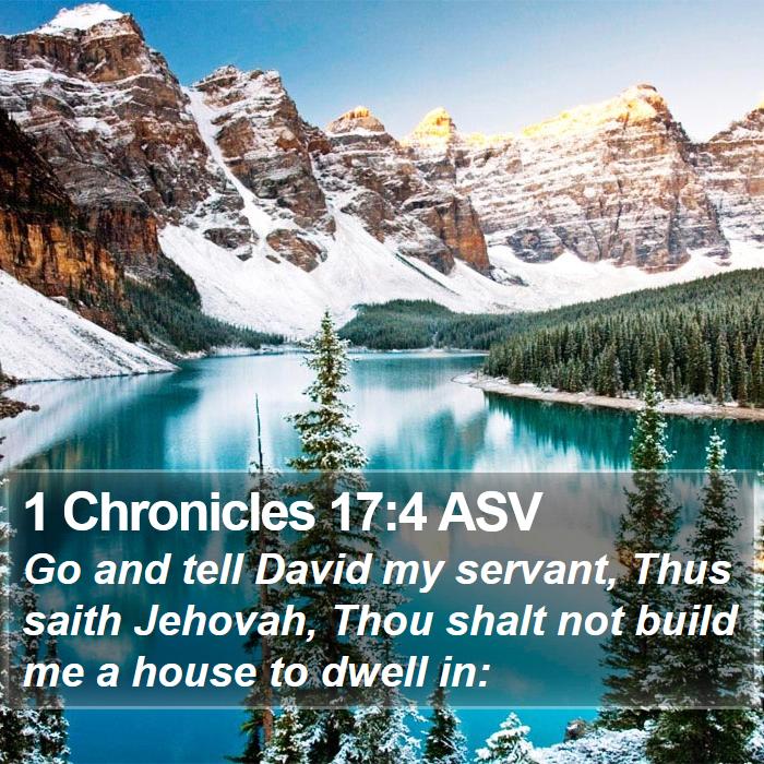 1 Chronicles 17:4 ASV Bible Study