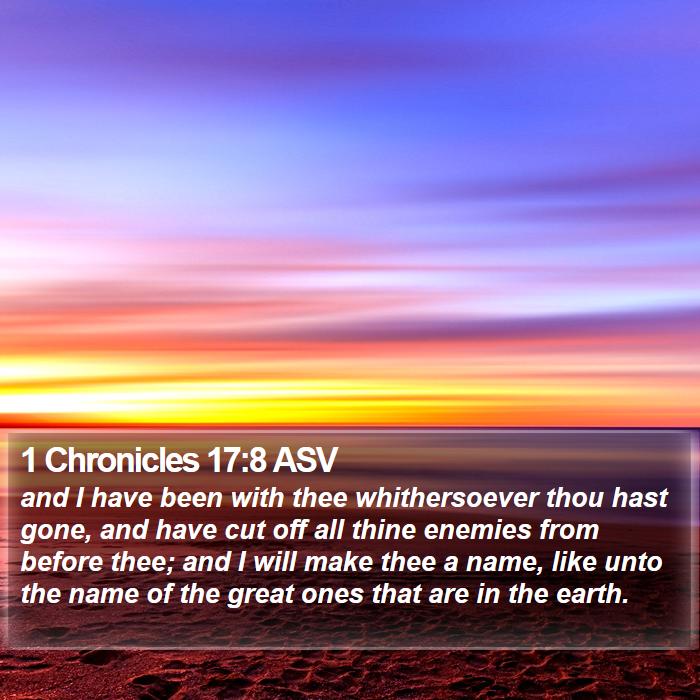 1 Chronicles 17:8 ASV Bible Study