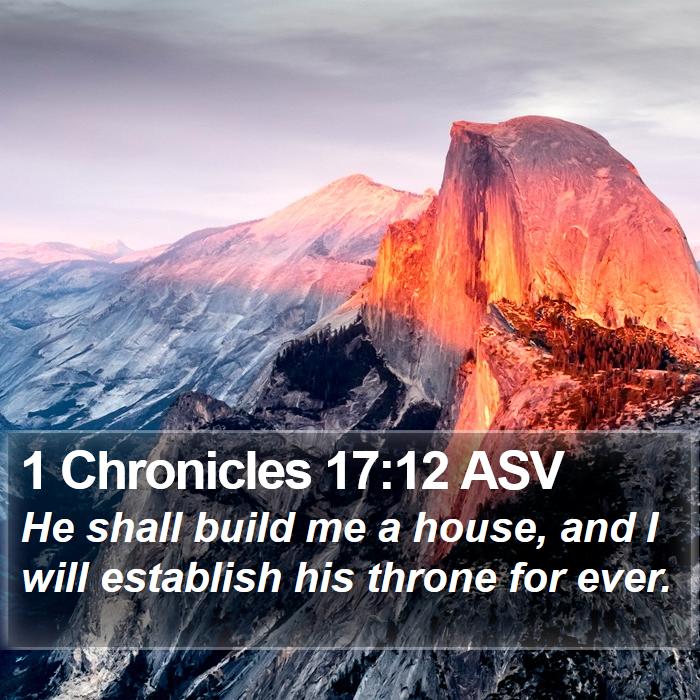 1 Chronicles 17:12 ASV Bible Study