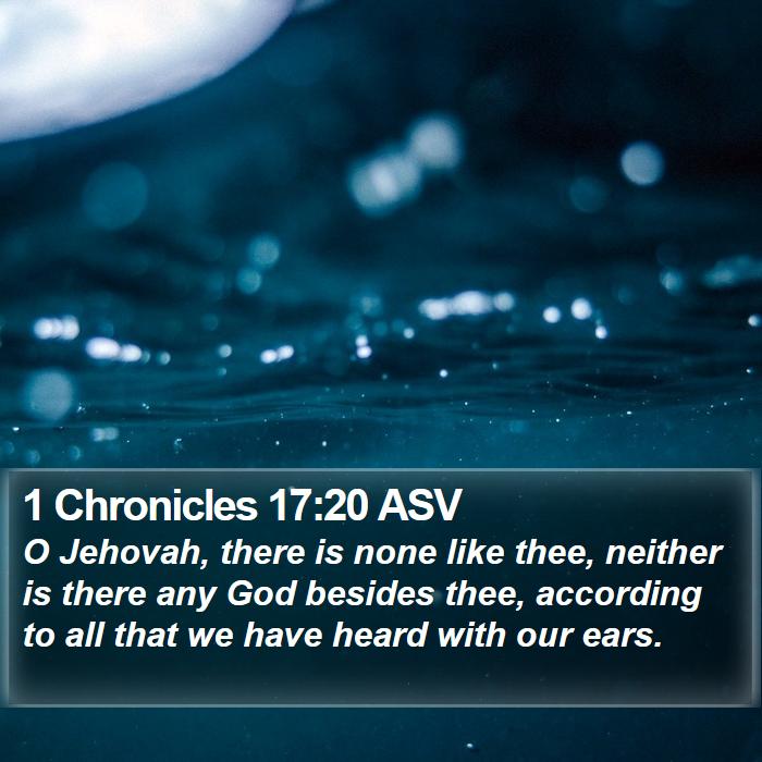 1 Chronicles 17:20 ASV Bible Study