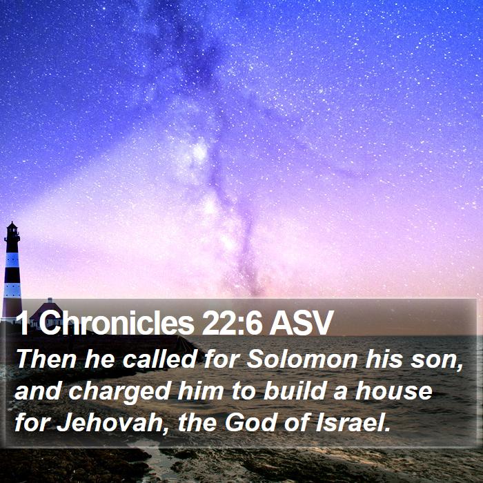 1 Chronicles 22:6 ASV Bible Study