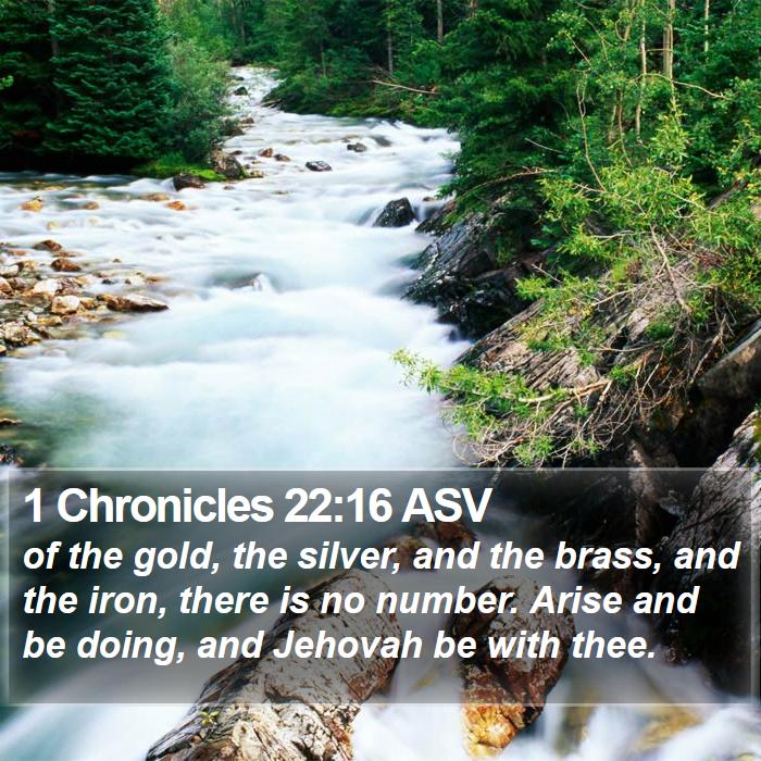 1 Chronicles 22:16 ASV Bible Study