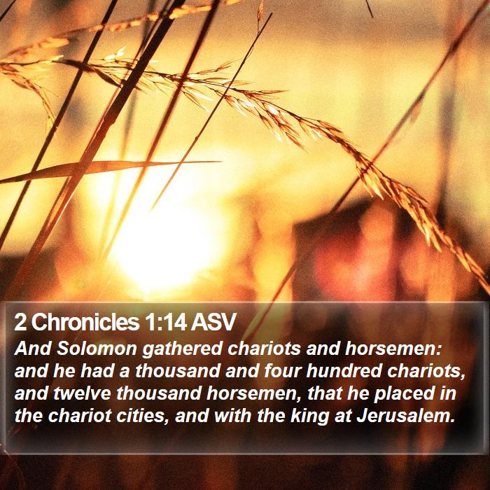 2 Chronicles 1:14 ASV Bible Study