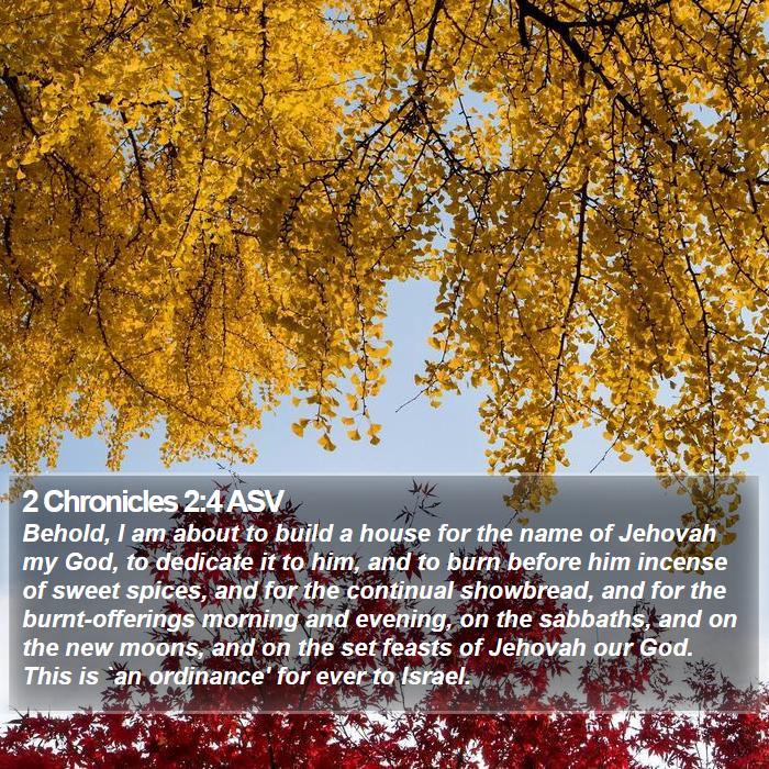 2 Chronicles 2:4 ASV Bible Study