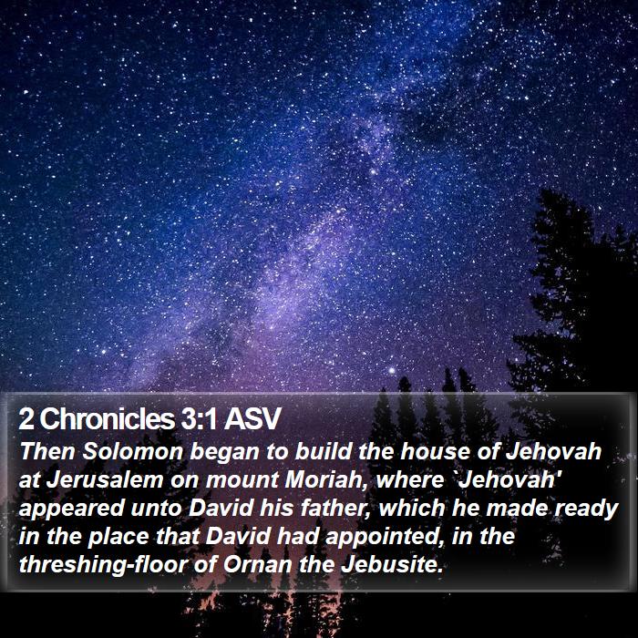 2 Chronicles 3:1 ASV Bible Study