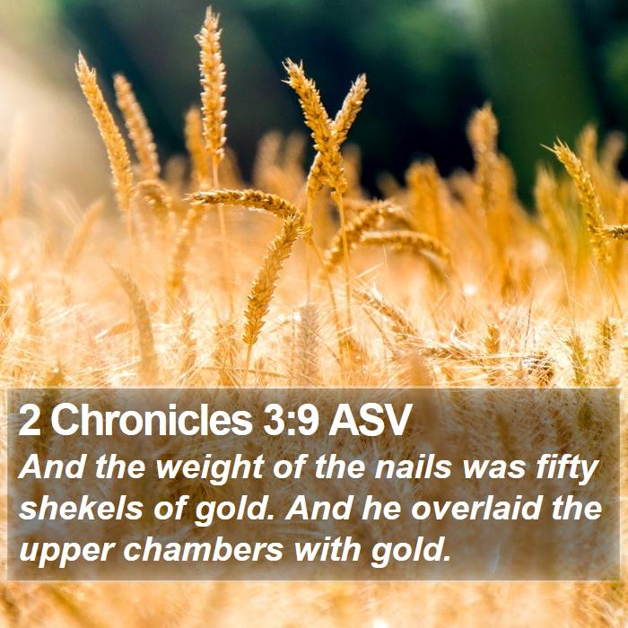 2 Chronicles 3:9 ASV Bible Study