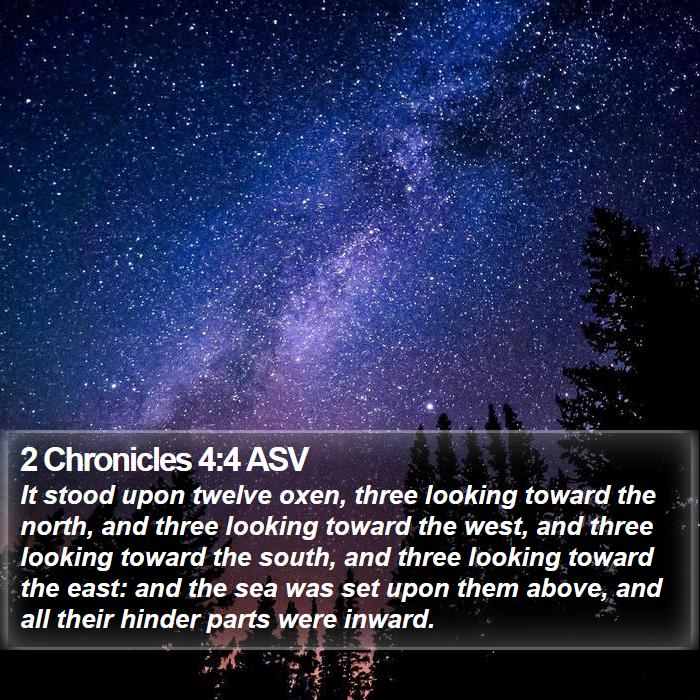 2 Chronicles 4:4 ASV Bible Study