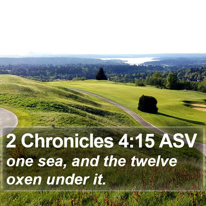 2 Chronicles 4:15 ASV Bible Study