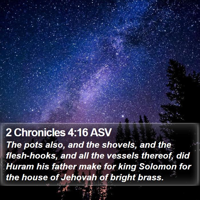 2 Chronicles 4:16 ASV Bible Study